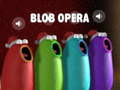 Peli Blob Opera verkossa