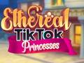 Peli Eetteriset TikTok Prinsessat verkossa