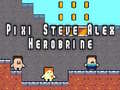 Peli Pixi Steve Alex Herobrine verkossa