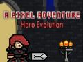 Peli Pixeliseikkailu Sankarin Evoluutio verkossa