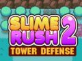 Peli Slime Rush: Tornipuolustus 2 verkossa