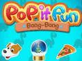 Peli Pop it Hauskaa Bang-Bang verkossa