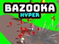 Peli Bazooka Hyper verkossa
