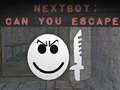Peli Nextbot: Voitko paeta? verkossa