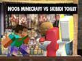 Peli Noob Minecraft vastaan Skibidi Vessa verkossa