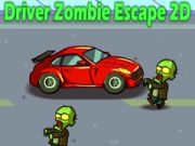 Peli Kuljettaja Zombie Pako 2D verkossa Peli Kuljettaja Zombie Pako 2D verkossa