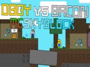 Peli Obby vs Bacon: MCSkyblock verkossa