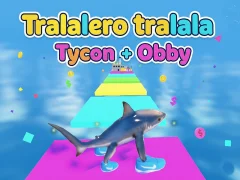 Peli Tralalero tralala Tycoon + Obby verkossa