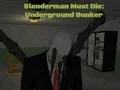 Peli Slendermanin Täytyy Kuolla: Maalähetysbunkkeri verkossa Peli Slendermanin Täytyy Kuolla: Maalähetysbunkkeri verkossa
