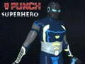 Peli Lyö Superhero verkossa Peli Lyö Superhero verkossa