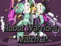 Peli Robottisoturit: Match 3 verkossa Peli Robottisoturit: Match 3 verkossa