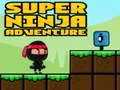 Peli Super Seikkailu Ninja verkossa Peli Super Seikkailu Ninja verkossa