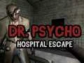 Peli Tohtori Psycho: Pakokeikka sairaalasta verkossa
