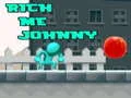 Peli Tee minut rikkaaksi, Johnny verkossa