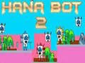 Peli Hana Bot 2 verkossa