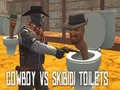 Peli Kowboy vs Skibidi-vessoja verkossa Peli Kowboy vs Skibidi-vessoja verkossa