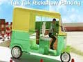 Peli Tuk Tuk Rikshaw Pysäköinti verkossa