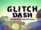 Peli Glitch Dash verkossa