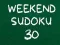 Peli Viikonlopun Sudoku 30 verkossa