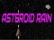 Peli Asteroidi sade verkossa Peli Asteroidi sade verkossa
