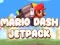 Peli Mario Dash JetPack verkossa