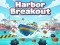 Peli Harbour Breakout verkossa