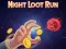Peli Night Loot Run verkossa