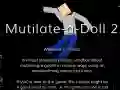 Peli Mutilate a Doll 2: Ragdoll verkossa