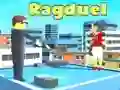Peli Ragduel verkossa Peli Ragduel verkossa