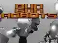 Peli Juokse Ampua Robotit verkossa