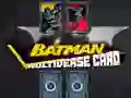 Peli Batman Multiversumi Kortti verkossa Peli Batman Multiversumi Kortti verkossa