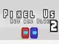 Peli Pixel Me Punainen ja Sininen 2 verkossa Peli Pixel Me Punainen ja Sininen 2 verkossa