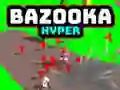 Peli Bazooka Hyper verkossa Peli Bazooka Hyper verkossa