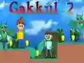 Peli Gakkul 2 verkossa Peli Gakkul 2 verkossa