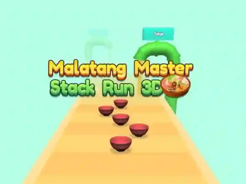 Peli Malatang Master Stack Run 3d verkossa