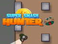 Peli Super Smash Metsästäjä verkossa
