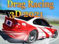 Peli Drag Racing 3D 2021 verkossa