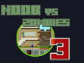 Peli Noob vs Zombit 3 verkossa