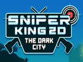 Peli Sniper King 2D Tumman Kaupunki verkossa