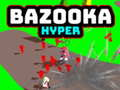 Peli Bazooka Hyper verkossa