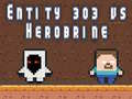 Peli Entiteetti 303 vs Herobrine verkossa